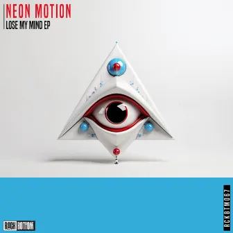 Lose My Mind by Neon Motion