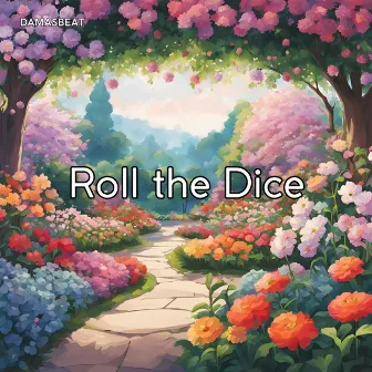 Roll the Dice by damasbeat