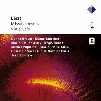 Liszt : Missa choralis & Via crucis by Jean Sourisse