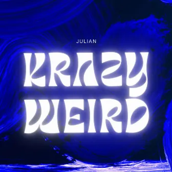 Krazy/Weird by Julian