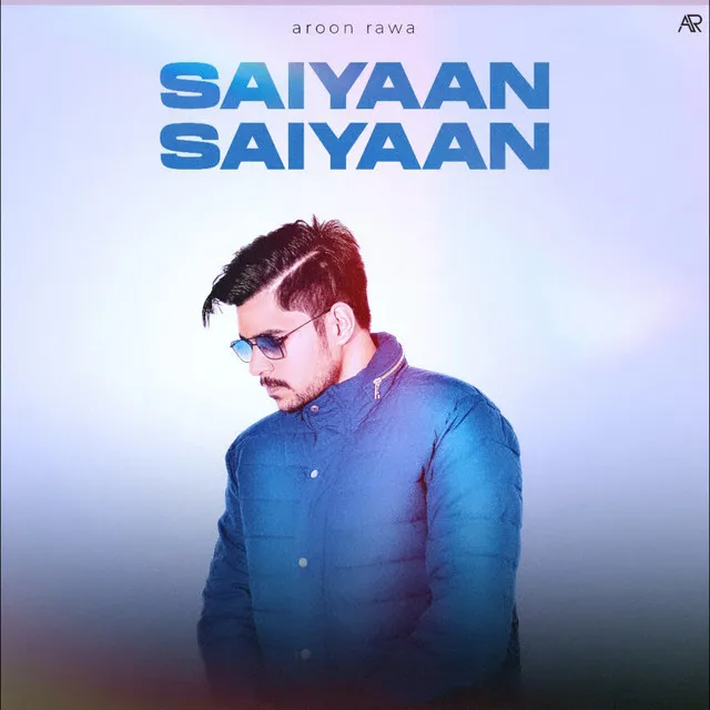 Saiyaan Saiyaan