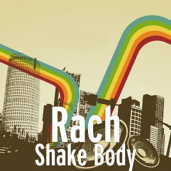 Shake Body by Rach