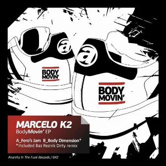 Body Movin' EP by Marcelo K2