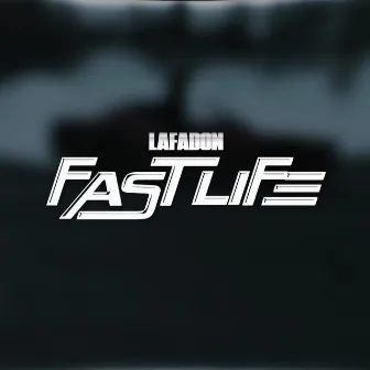 FastLife by Lafadon