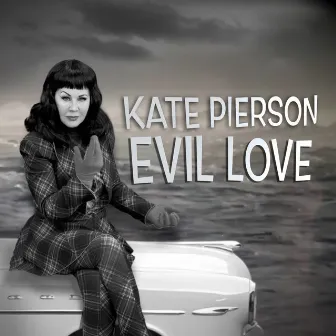 Evil Love by Kate Pierson