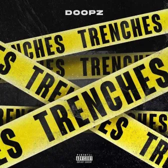 Trenches by Doopz