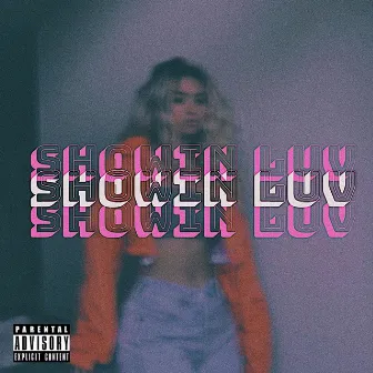 Showin' Luv by Lil Nunu