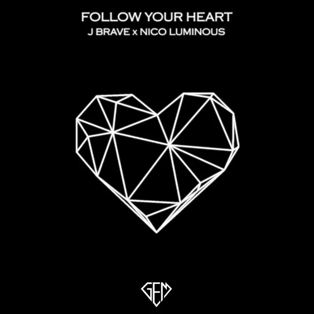 Follow Your Heart