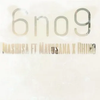 6 No 9 by Mashisa