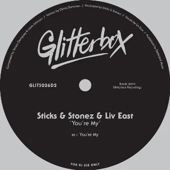 You're My by Sticks & Stonez