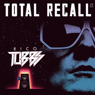 Totall Recall by Rico Tubbs