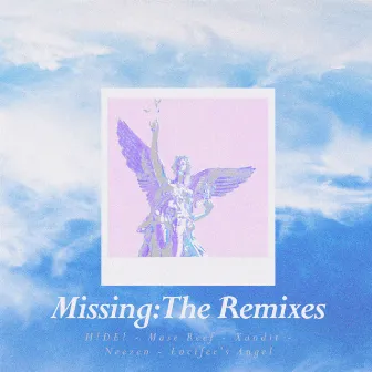 Missing: The Remixes by Kid.