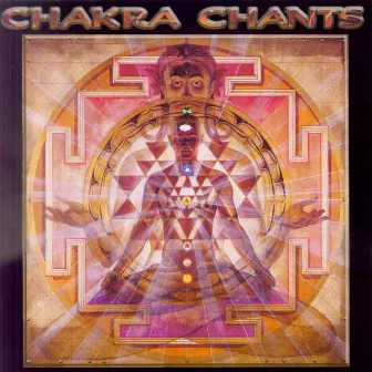 Chakra Chants by Jonathan Goldman