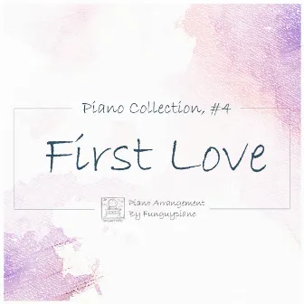 First Love: Kpop Piano Collection, #4 by Funguypiano