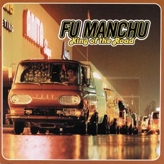 King Of The Road by Fu Manchu