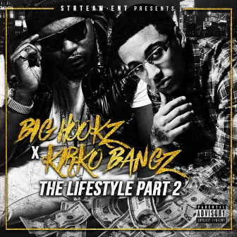 The Lifestyle, Pt. 2 by Big Hookz