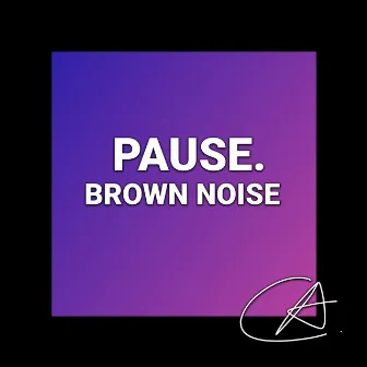 Brown Noise Pause (Loopable) by Granular