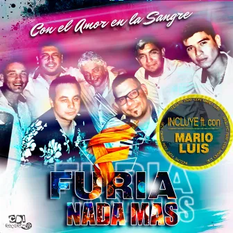 Con el Amor En la Sangre by FURIA NADA MAS