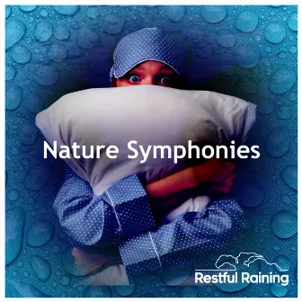 Nature Symphonies by Restful Raining