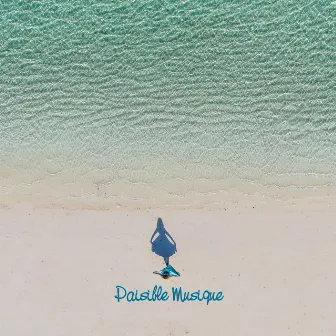 Paisible musique by Relaxation Détente