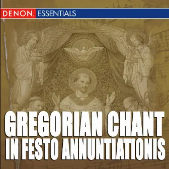 Gregorian Chant: In Festo - Annuntiationis, Assumptionis, Nativitatis, Purificationis & Septem Dolorum by Karel Frana