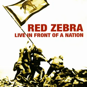 Live In Front of a Nation by Red Zebra