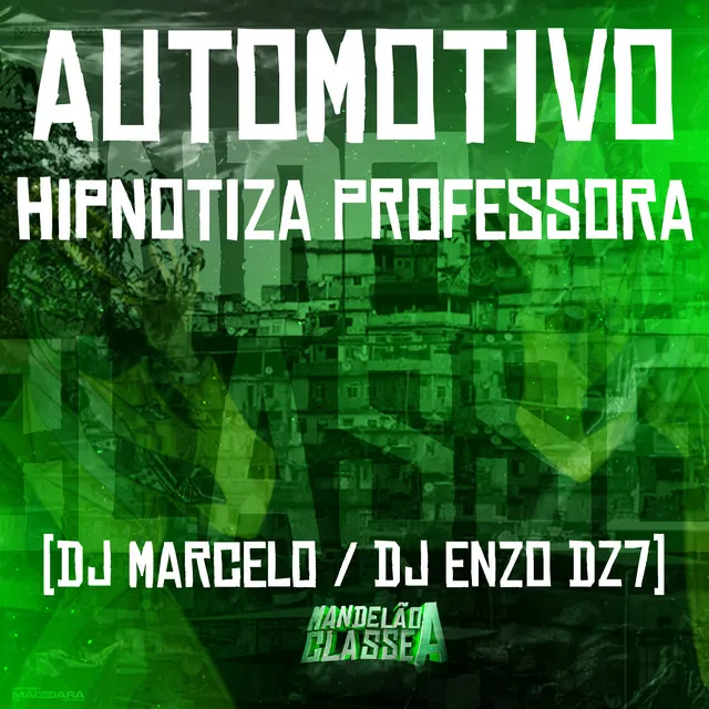 Automotivo Hipnotiza Professora