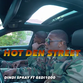 Hot den street by Dindi Spray