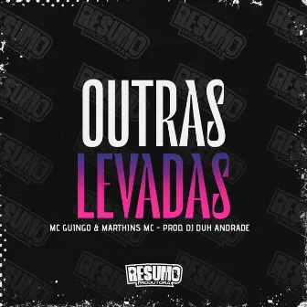 Outras Levadas by Dj Duh Andrade