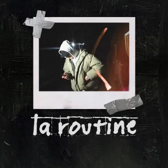 La Routine by Бэнг