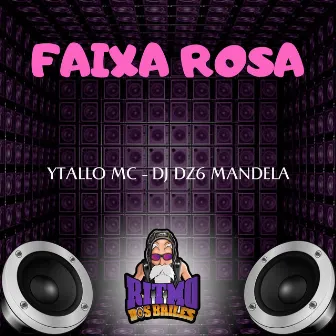 Faixa Rosa by YTALLO MC