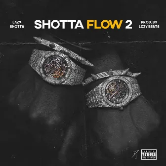 Shotta Flow 2 by Lazy Shotta