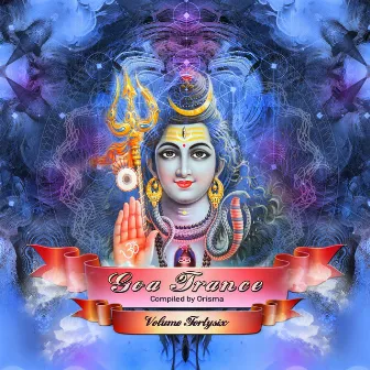 Goa Trance, Vol. 46 by Orisma