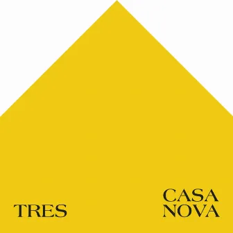 Casa Nova by Tres