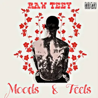 Moods & Feels by Raw Teey