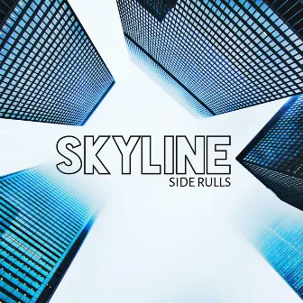 Skyline by Side Rulls