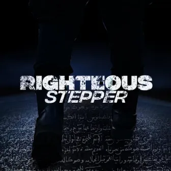 Righteous Stepper by Goalden Chyld