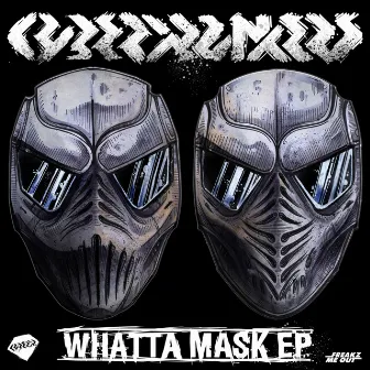 Whatta Mask by Cyberpunkers