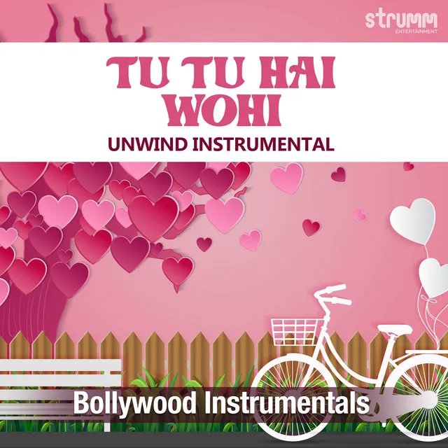 Tu Tu Hai Wohi - Unwind Instrumental