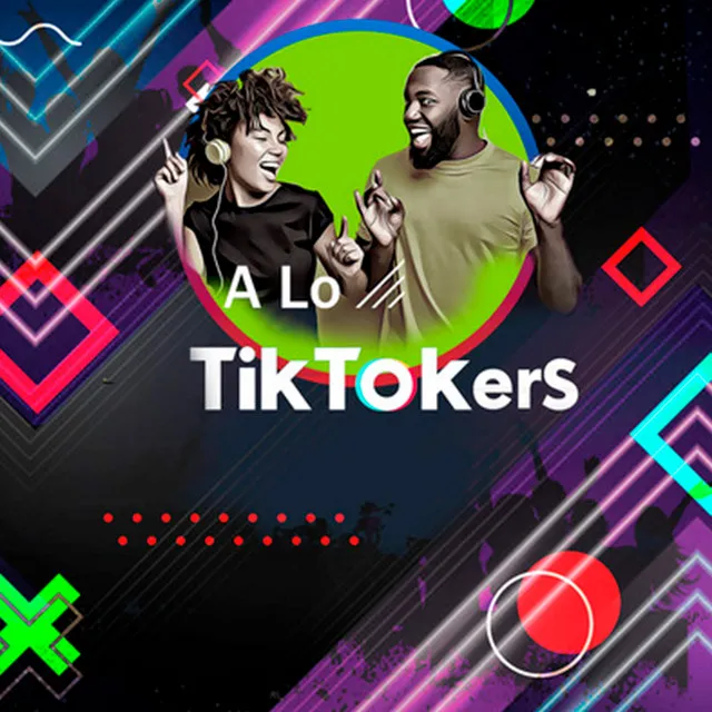 A Lo Tik Tokers