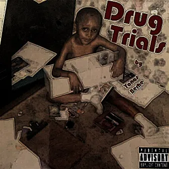 Drug Trials (For all ears...For all pain.) by Yonas Berhe