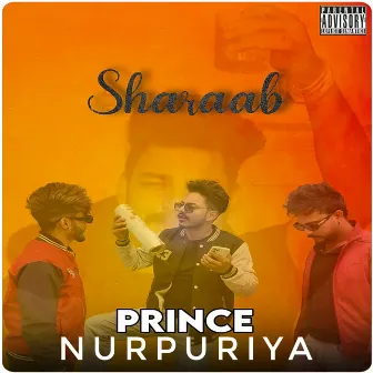 Sharaab by Prince Nurpuriya