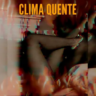 Clima Quente by Dubrazilians