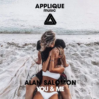 You & Me by Alan Salomon