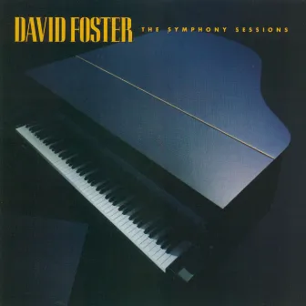 The Symphony Sessions by David Foster