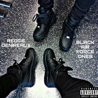 Black Air Force 1's by Reggie Denireaux