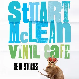 Vinyl Cafe New Stories by Stuart McLean