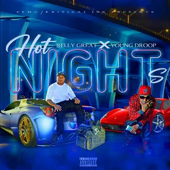 Hot Nights (feat. Young Droop) by Relly Great