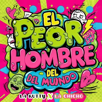 El Peor Hombre Del Mundo by Unknown Artist