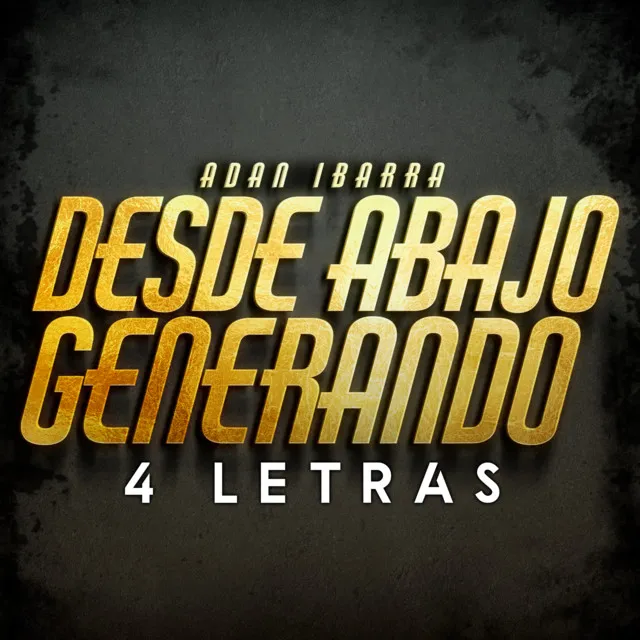 Desde Abajo Generando 4 Letras